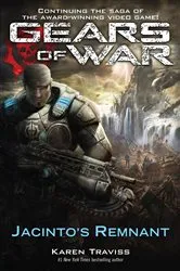 Book cover of Gears of War: Jacinto's Remnant by Karen Traviss