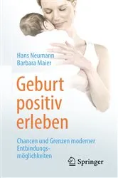 Book cover of Geburt positiv erleben by Hans Neumann