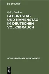 Book cover of Geburtstag und Namenstag im deutschen Volksbrauch by Fritz Boehm