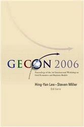 Book cover of Gecon 2006 - Proceedings Of The 3rd International Workshop On Grid Economics And Business Models by Hing-yan Lee