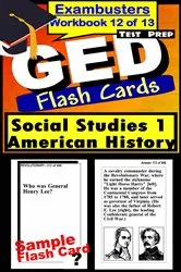 Book cover of GED Test Prep Social Studies 1: US History Review--Exambusters Flash Cards--Workbook 12 of 13 by Unknown
