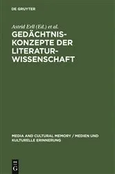 Book cover of Gedächtniskonzepte der Literaturwissenschaft by Astrid Erll