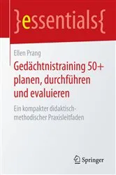 Book cover of Gedächtnistraining 50+ planen, durchführen und evaluieren by Ellen Prang