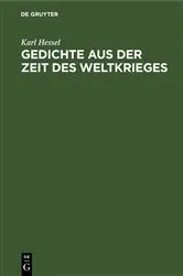 Book cover of Gedichte aus der Zeit des Weltkrieges by Karl Hessel