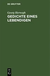 Book cover of Gedichte eines Lebendigen (11th ed.) by Georg Herwegh