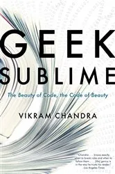 Book cover of Geek Sublime by Vikram Chandra