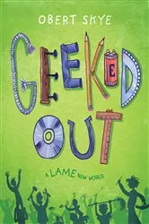 Book cover of Geeked Out by Obert Skye