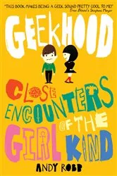Book cover of Geekhood: Close Encounters of the Girl Kind by Andy Robb