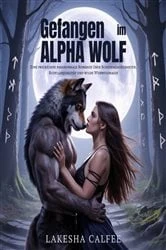 Book cover of Gefangen im Alphawolf by Lakesha Calfee