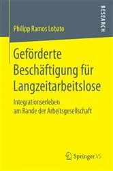 Book cover of Geförderte Beschäftigung für Langzeitarbeitslose by Philipp Ramos Lobato