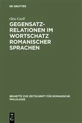 Book cover of Gegensatzrelationen im Wortschatz romanischer Sprachen by Otto Gsell