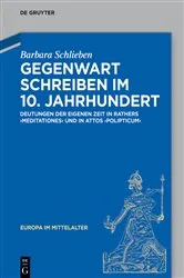 Book cover of Gegenwart schreiben im 10. Jahrhundert by Barbara Schlieben