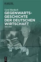 Book cover of Gegenwartsgeschichte der deutschen Wirtschaft by Gerd Hardach †