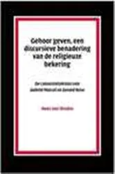 Book cover of Gehoor geven, een discursieve benadering van de religieuze bekering by Unknown
