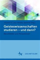 Book cover of Geisteswissenschaften studieren - und dann? by Jochen O. Ley