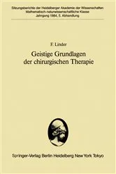 Book cover of Geistige Grundlagen der chirurgischen Therapie by F. Linder