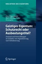 Book cover of Geistiges Eigentum: Schutzrecht oder Ausbeutungstitel? by Otto Depenheuer