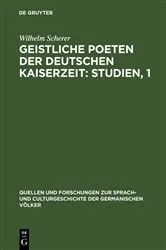 Book cover of Geistliche Poeten der deutschen Kaiserzeit: Studien, 1 by Wilhelm Scherer