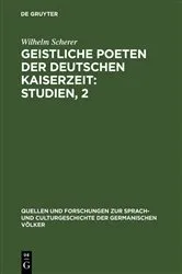 Book cover of Geistliche Poeten der deutschen Kaiserzeit : Studien, 2 by Wilhelm Scherer