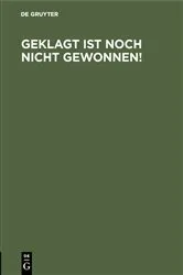 Book cover of Geklagt ist noch nicht gewonnen! by Unknown