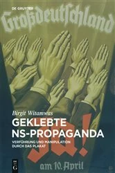 Book cover of Geklebte NS-Propaganda by Birgit Witamwas