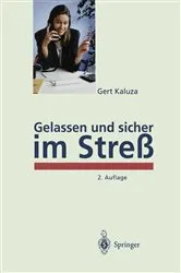 Book cover of Gelassen und sicher im Streß (2nd ed.) by Gert Kaluza