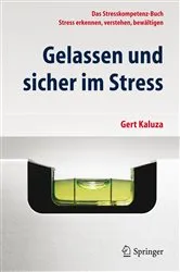 Book cover of Gelassen und sicher im Stress (4th ed.) by Gert Kaluza