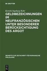Book cover of Geldbezeichnungen im Neufranzösischen unter besonderer Berücksichtigung des Argot by Unknown