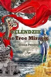 Book cover of Gelendzik. Pine Tree Miracle by Elena Pankey