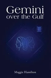 Book cover of Gemini over the Gulf by Maggie Hamilton