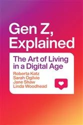 Book cover of Gen Z, Explained by Roberta Katz