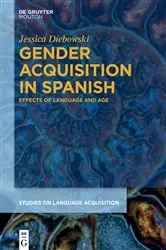 Book cover of Gender Acquisition in Spanish by Jessica Diebowski
