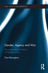 Book cover of Gender, Agency and War by Tina Managhan