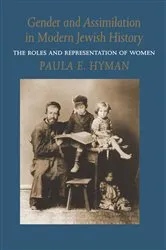 Book cover of Gender and Assimilation in Modern Jewish History by Paula E. Hyman