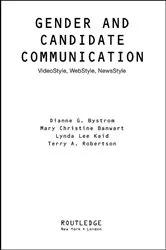 Book cover of Gender and Candidate Communication by Dianne G. Bystrom
