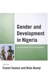 Book cover of Gender and Development in Nigeria by Funmi Soetan