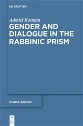 Book cover of Gender and Dialogue in the Rabbinic Prism by Admiel Kosman