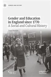 Book cover of Gender and Education in England since 1770 by Jane Martin