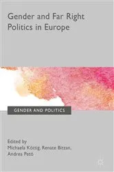 Book cover of Gender and Far Right Politics in Europe by Michaela Köttig