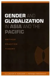 Book cover of Gender and Globalization in Asia and the Pacific by Kathy E. Ferguson