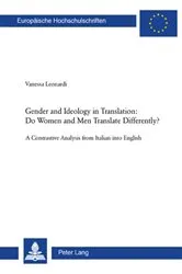 Book cover of Gender and Ideology in Translation: - Do Women and Men Translate Differently? by Unknown