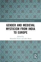 Book cover of Gender and Medieval Mysticism from India to Europe by Alexandra Verini