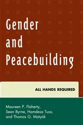 Book cover of Gender and Peacebuilding by Maureen P. Flaherty