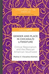 Book cover of Gender and Place in Chicana/o Literature by Melina V. Vizcaíno-Alemán