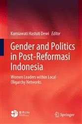 Book cover of Gender and Politics in Post-Reformasi Indonesia by Kurniawati Hastuti Dewi