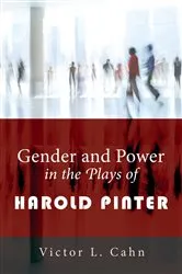 Book cover of Gender and Power in the Plays of Harold Pinter by Victor L. Cahn