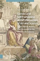 Book cover of Gender and Self-Fashioning at the Intersection of Art and Science by Catherine Powell-Warren