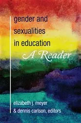 Book cover of Gender and Sexualities in Education by Elizabeth J. Meyer
