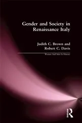 Book cover of Gender and Society in Renaissance Italy by Judith C. Brown