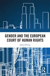 Book cover of Gender and the European Court of Human Rights by Sanna Elfving